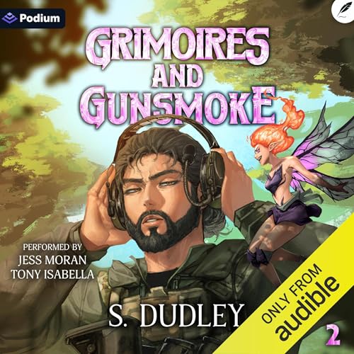 Grimoires and Gunsmoke 2: A Portal Fantasy Epic audiobook cover