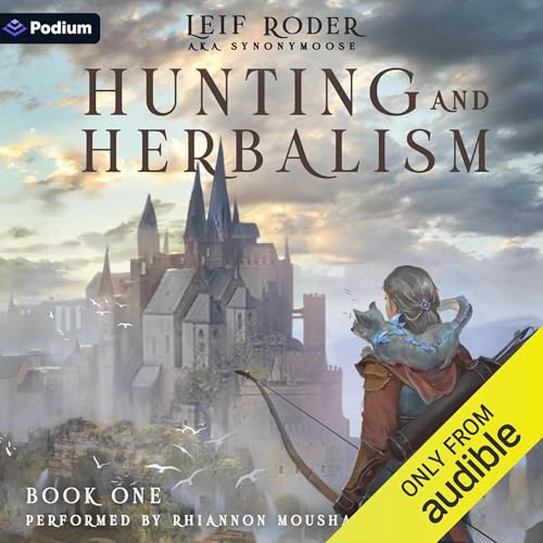 Hunting and Herbalism: A Druid LitRPG audiobook cover