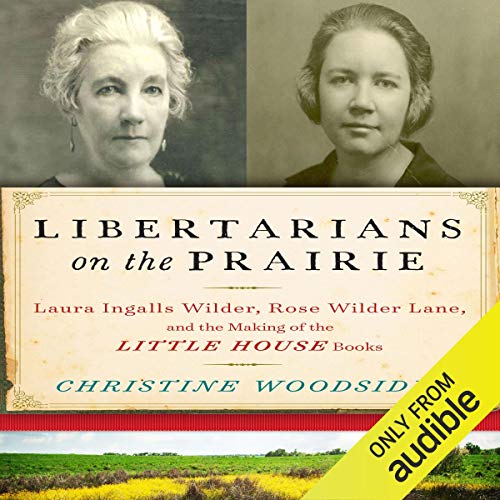 Libertarians on the Prairie audiobook cover