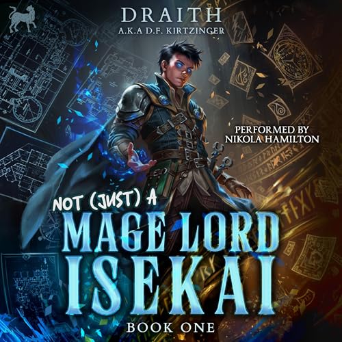 Not (Just) a Mage Lord Isekai 1 audiobook cover