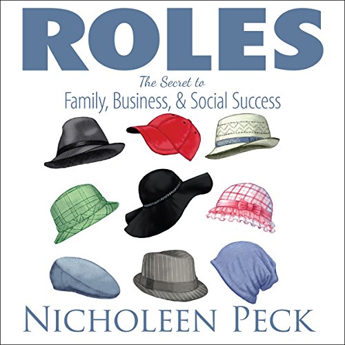 Roles: The Secret to Family, Business, and Social Success audiobook cover