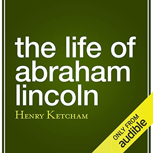 The Life of Abraham Lincoln audiobook cover